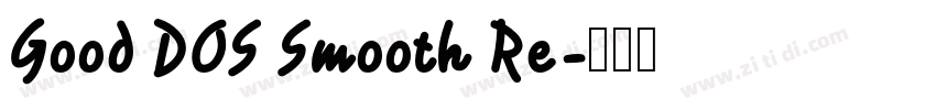 Good DOS Smooth Re字体转换